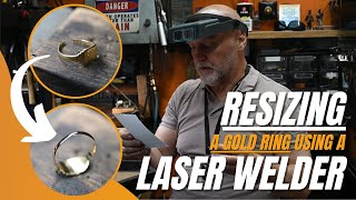 Resizing a GOLD RING using a LASER WELDER  PAUL PAINES WORKSHOP [upl. by Nilek829]