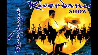 Riverdance  The new Show live from NewYork [upl. by Idou]