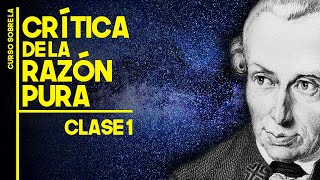 Clase 1  Curso de la CRÍTICA DE LA RAZÓN PURA de Immanuel Kant [upl. by Christiano498]