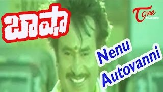 Basha Songs  Nenu Autovanni  Rajinikanth  Nagma [upl. by Yelhsa722]