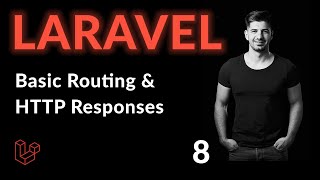 Basic Routing And HTTP Responses  Learn Laravel From Scratch  Laravel For Beginners [upl. by Nomma]