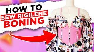 3 METHODS HOW TO SEW NEAT RIGILENE BONING CHANNELS FOR CORSETS [upl. by Aitnwahs]