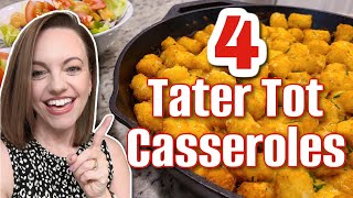 4 YUMMY recipes for different TATER TOT CASSEROLES [upl. by Xirtaeb881]