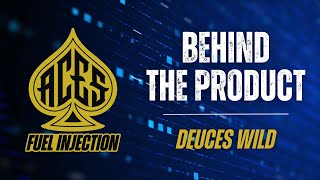 Behind the Product Deuces Wild [upl. by Oenire]