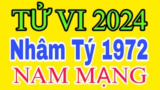 TỬ VI NĂM 2024 của tuổi Nhâm Tý nam mạng sinh năm 1972 [upl. by Simara]