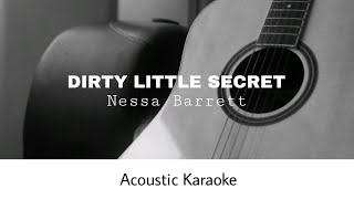 Nessa Barrett  DIRTY LITTLE SECRET Acoustic Karaoke [upl. by Town]