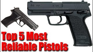 Top 5 Most Reliable Handguns Of All Time [upl. by Adneram]