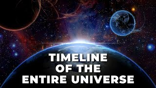 UU6 TIMELINE OF THE ENTIRE UNIVERSE  PART 1 [upl. by Lleira]