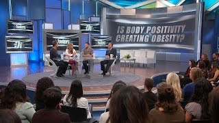 Is Body Positivity Encouraging Obesity [upl. by Nikki]