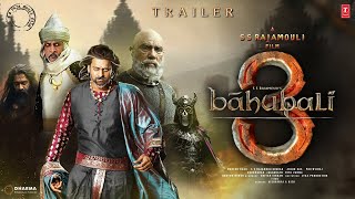 Bahubali 3  Hindi Trailer  SS Rajamouli  Prabhas  Anushka Shetty  Tamanna Bhatiya  Sathyaraj [upl. by Sarchet602]