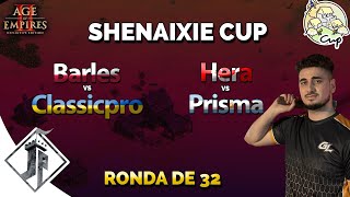 ShenAiXie Cup  Barles vs Classicpro  Hera vs Prisma Ronda de 32 [upl. by Aniar]