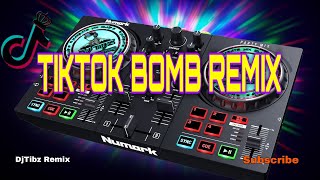 TIKTOK BOMB REMIXNONSTOP  DjTibz Remix [upl. by Cate]