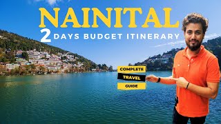 Nainital 2 Days Budget Itinerary  Nainital Complete Travel Guide Top 10 Places to Visit [upl. by Fidelas750]