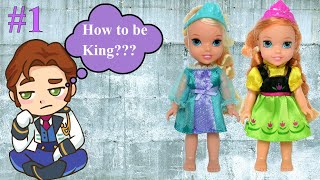 Elsia and Annia Toddlers Hans Wants to be King 1 Barbie Stacie Princess Lucy Toys and Dolls Stories [upl. by Trace411]