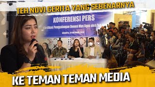 KONFRENSI PERS  TEH NOVI CERITA YANG SEBENARNYA KE TEMAN TEMAN MEDIA [upl. by Hercule]