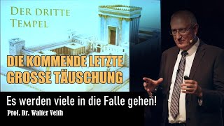 DER DRITTE TEMPEL  Die letzte große EndzeitTäuschung der Christen  Prof Dr Walter Veith [upl. by Grunberg]