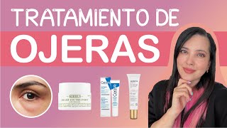 COMO QUITAR LAS OJERAS Tips de una DERMATÓLOGA [upl. by Anerroc]