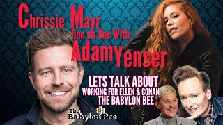 Adam Yenser LIVE on Chrissie Mayr Podcast Babylon Bee Fellow Conan Intern Writer for Ellen [upl. by Ettolrahc67]