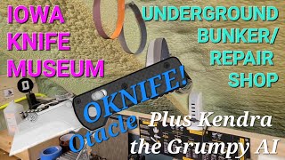 IOWA KNIFE MUSEUM UNDERGROUND TOUR  Oknife Otacle  Kendra the Grumpy AI  Kershaw Natrix XL [upl. by Horwath]