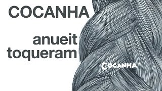 Cocanha  Anueit Toqueram [upl. by Tenahs]