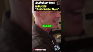 FatBoy Slim Reveals the Making of ‘Rockafeller Skank’  Behind the Beats [upl. by Beaner36]