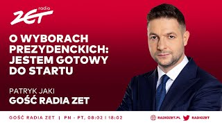 Patryk Jaki o wyborach prezydenckich Jestem gotowy do startu  GOŚĆ RADIA ZET [upl. by Richara]