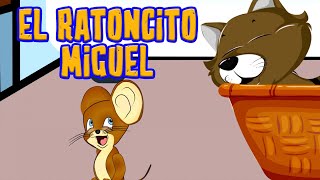 El Ratoncito Miguel  Canti Rondas  Canciones Infantiles [upl. by Sukramed]