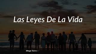 Diego Torres Angela Torres Benja Torres  Las Leyes de La Vida  LETRA  LYRICS [upl. by Ottavia]