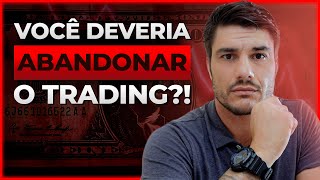 É por isso que você NUNCA vai ganhar dinheiro sendo Trader O ciclo de destruição do Forex [upl. by Idnam]