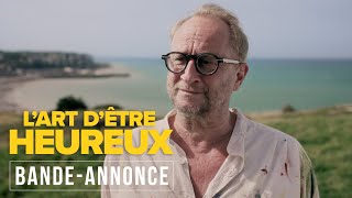 LART DÊTRE HEUREUX  BANDEANNONCE Benoît Poelvoorde Camille Cottin [upl. by Josie]