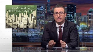 Economic Development Last Week Tonight with John Oliver HBO [upl. by Olimac]