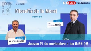 Episodio 11 Filosofía de la Moral [upl. by Kayla]