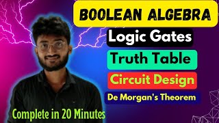 Boolean Algebra Logic Gates  Truth Table Circuit Diagram  De Morgans Theorem [upl. by Ecire244]