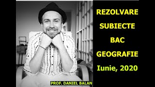 Rezolvare subiecte BAC Geografie  Prof Daniel Balan [upl. by Assiralk]