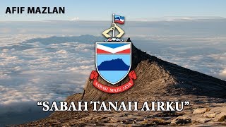 Malaysia State Anthem Sabah  quotSabah Tanah Airkuquot [upl. by Zumwalt]