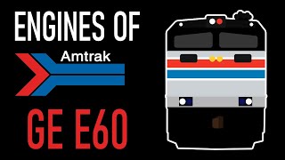 Engines of Amtrak  GE E60 REMAKE [upl. by Esinart]