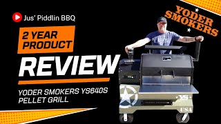 HONEST 2 YEAR REVIEW of the YODER SMOKERS YS640S PELLET GRILL [upl. by Bullivant]