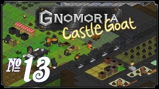 Gnomoria Castlegoat  Episode 13 Fortification Prettification [upl. by Nisen588]