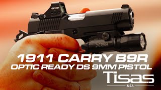 Tisas 1911 Carry B9R Optic Ready Double Stack 9mm Pistol [upl. by Hctub]