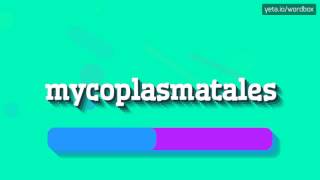 MYCOPLASMATALES  HOW TO PRONOUNCE IT [upl. by Eanar]