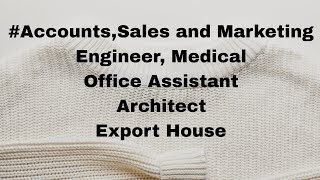 AccountsSales and MarketingEngineer MedicalOffice AssistantArchitectExport House [upl. by Richmound]