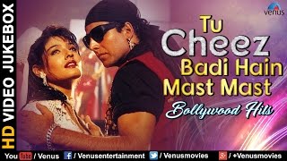 Tu Cheez Badi Hain Mast Mast  VIDEO JUKEBOX  Ishtar Music [upl. by Sadnalor]