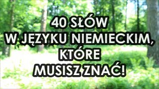 40 najważniejszych słów w języku niemieckim wwwmartindesimmonspl [upl. by Itnahsa]