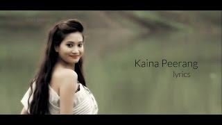 Kaina Peerang  Lyrics [upl. by Puttergill]