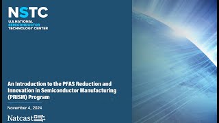 Introduction to PFAS Reduction amp Innovation in Semiconductor Manufacturing PRISM Program  Natcast [upl. by Valeda]