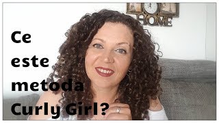 Ce este metoda Curly Girl  Curly Girl method [upl. by Darby868]