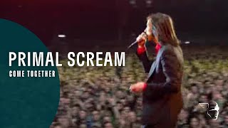 Primal Scream  Come Together Screamadelica Live [upl. by Llewon28]