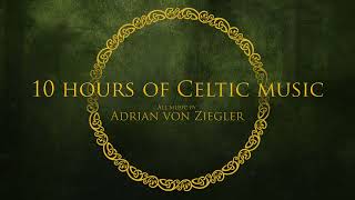 10 Hours of Celtic Music by Adrian von Ziegler [upl. by Eniffit]