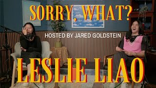 Sorry What with Jared Goldstein amp Leslie Liao [upl. by Yajet]