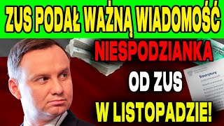 ZUS PODAŁ WAŻNĄ WIADOMOŚĆ NIESPODZIANKA OD ZUS W LISTOPADZIE POTRÓJNA WYPŁATA EMERYTUR [upl. by Enitselec590]